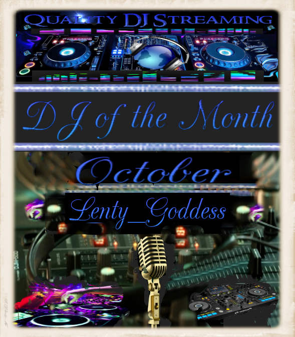 Lenty_Goddess Quality DJ Streaming’s  DJ of the Month for Octoberr 2016